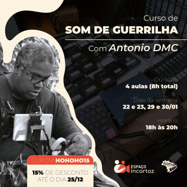 Curso Som no Cinema de Guerrilha, com Antonio DMC