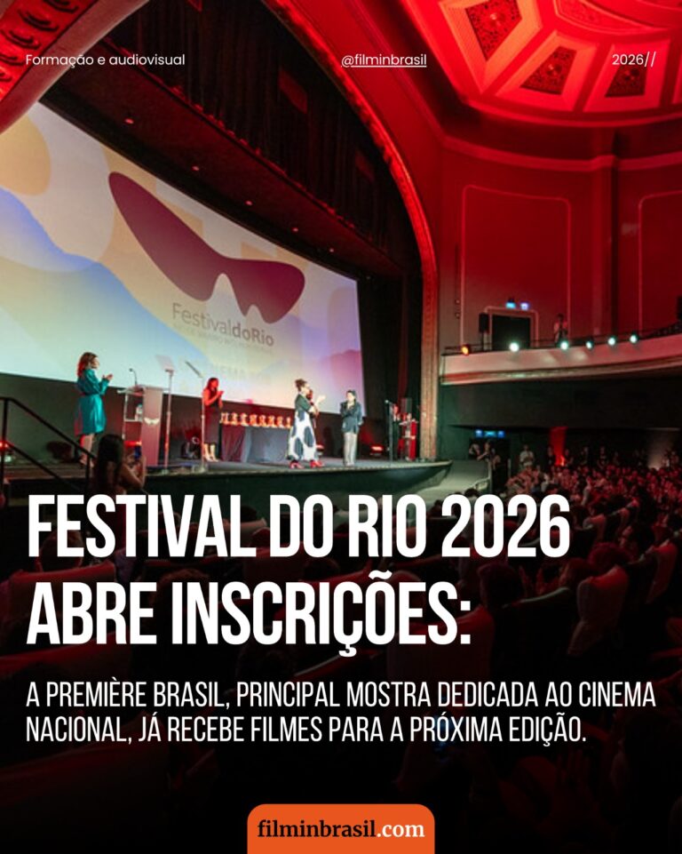 Festival do Rio 2026 abre inscrições para a Première Brasil e movimenta o audiovisual nacional
